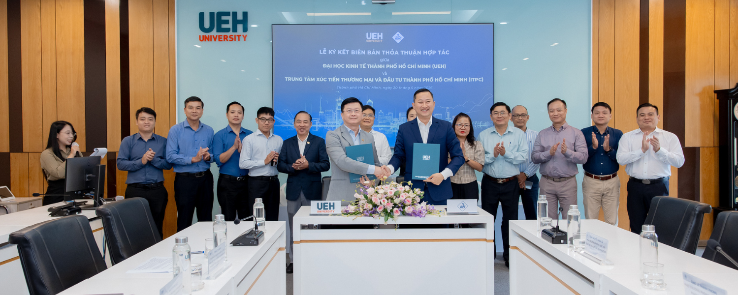 UEH ký kết hợp tác với Trung tâm xúc tiến thương mại và đầu tư TP. Hồ Chí Minh (ITPC)