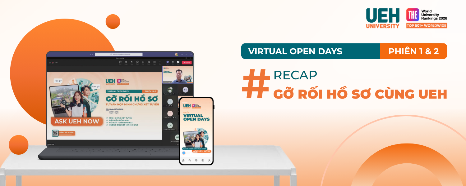 [UEH Virtual Open Days 2026] Recap Phiên 1 & 2: Gỡ rối hồ sơ - Tư vấn nộp minh chứng xét tuyển