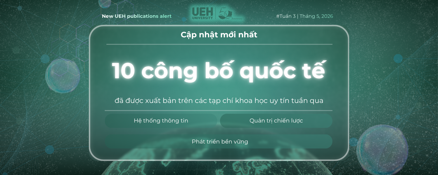 New UEH Publications Alert (Tuần 3 – Tháng 05/2026): Thúc đẩy tư duy liên ngành, hướng tới chuyển đổi xanh và phát triển bền vững