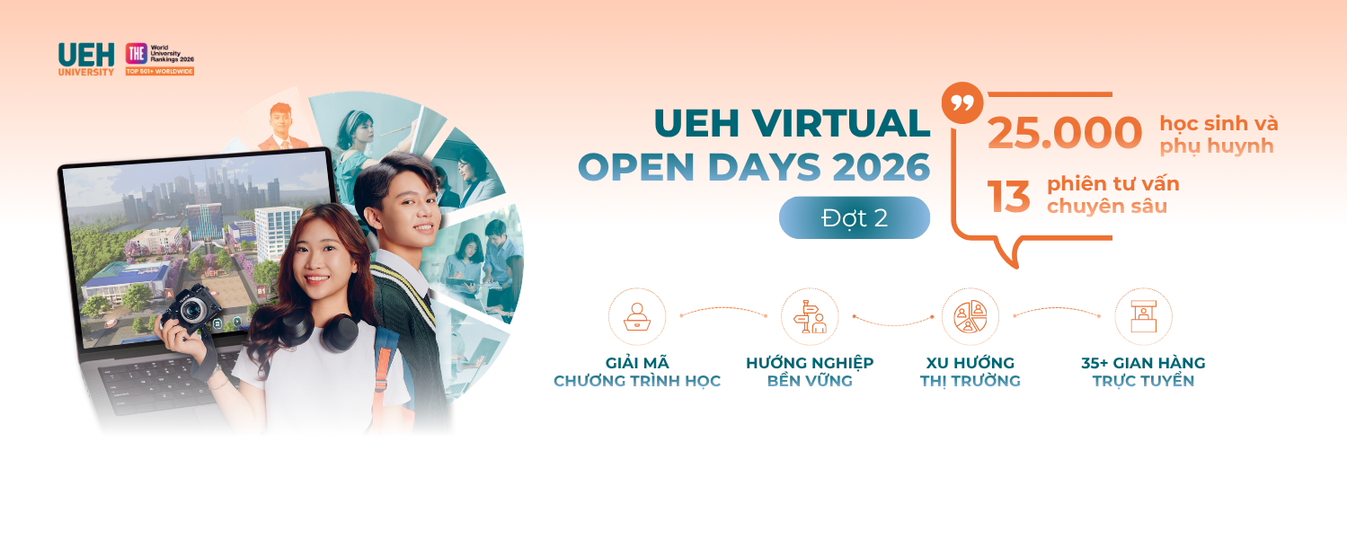 UEH Virtual Open Days 2026 đợt 2 chính thức khép lại: Gần 25.000 học sinh và phụ huynh khám phá môi trường đại học đa ngành và bền vững qua 13 phiên tư vấn chuyên sâu