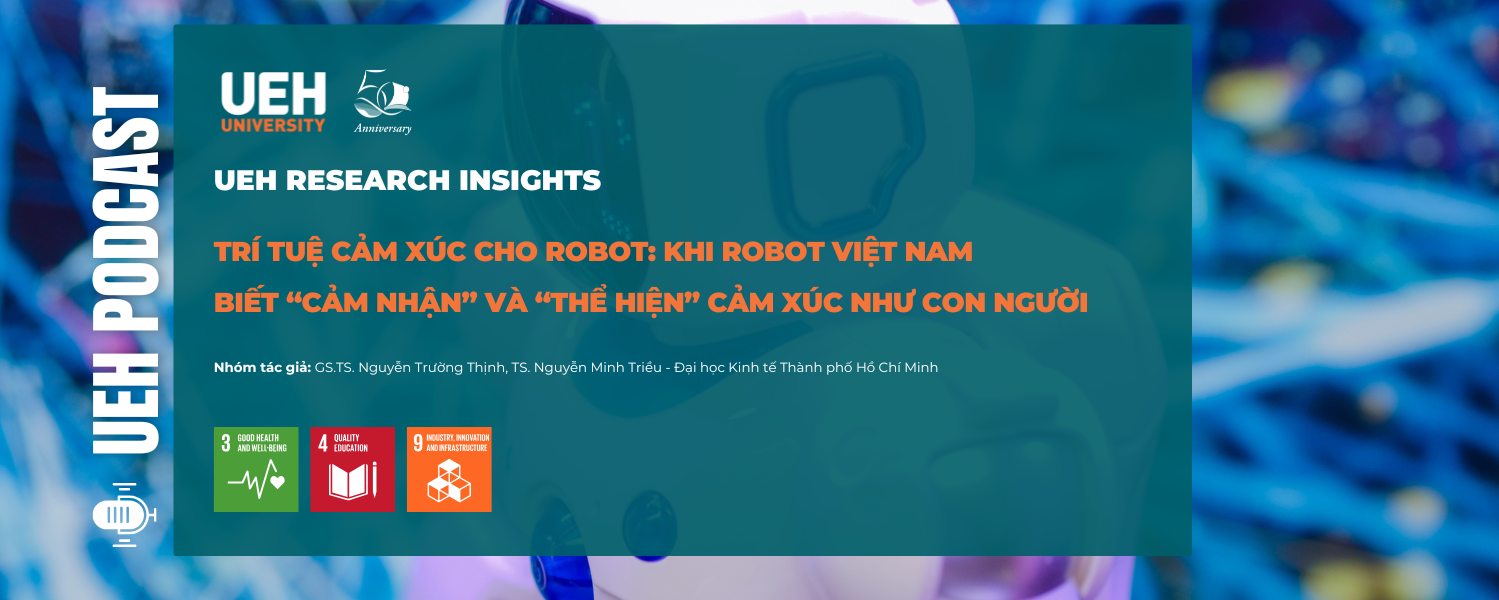 [Research Contribution] Trí tuệ cảm xúc cho robot: Khi robot Việt Nam biết “cảm nhận” và “thể hiện” cảm xúc như con người