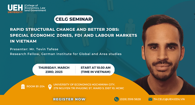 CELG seminar: "Rapid structural change and better jobs: Special Economic Zones, FDI and Labour Markets in Vietnam"
