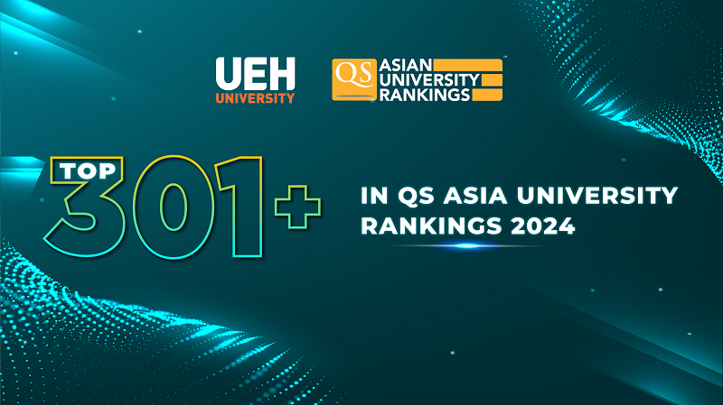 Đại học Kinh tế Thành phố Hồ Chí Minh vào Top 301+ các đại học tốt nhất châu Á